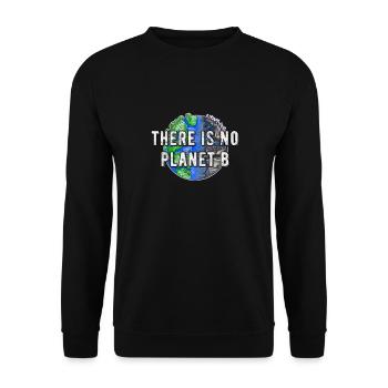 There Is No Planet B Save The Planet Nachhaltig - Unisex Pullover - Schwarz - Vorne - Alina (178cm) & Michal (187cm)