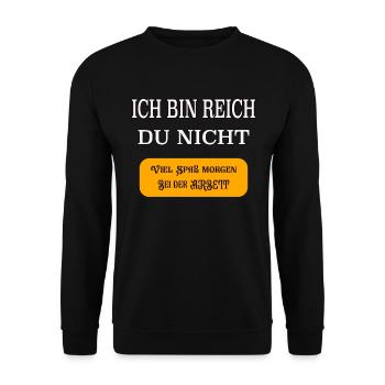 Ich bin Reich du nicht viel Spaß - Unisex Pullover - Schwarz - Vorne - Alina (178cm) & Michal (187cm)