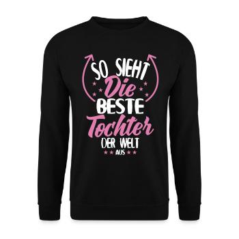 Beste Tochter der Welt - Unisex Pullover - Schwarz - Vorne - Alina (178cm) & Michal (187cm)