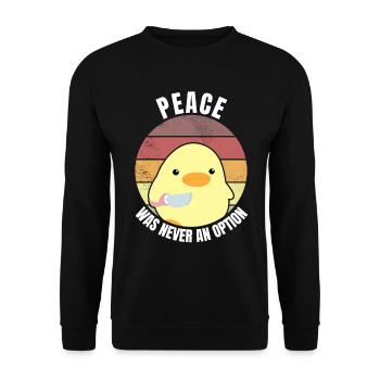 Peace was never an option duck with knife meme - Unisex Sweatshirt - black - Front - Alina (178cm) & Michal (187cm)