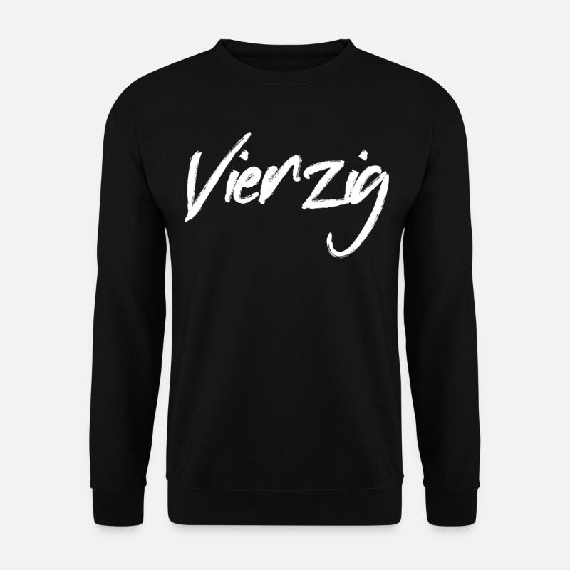 40 Vierzig - Unisex Pullover - Schwarz