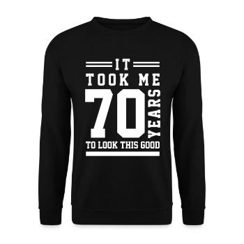 It Took Me 70 Year To Look This Good - 70th Birthd - Unisex Pullover - Schwarz - Vorne - Alina (178cm) & Michal (187cm)