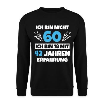 60.Geburtstag 60 Jahre Damen und Herren Lustig - Unisex Pullover - Schwarz - Vorne - Alina (178cm) & Michal (187cm)