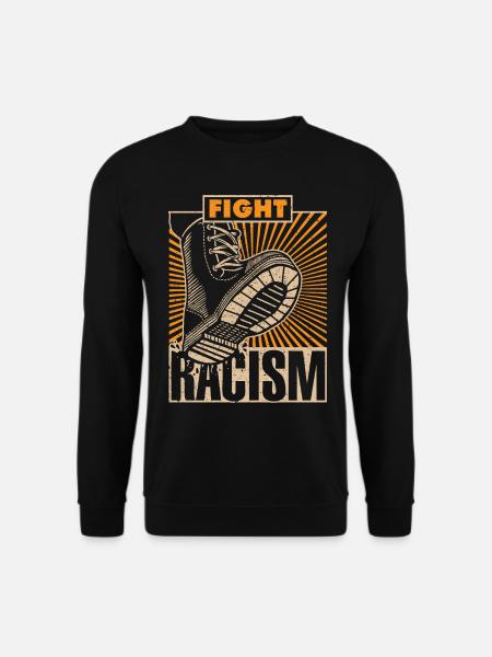 FIGHT RACISM - Gegen Nazis & Rassismus - Unisex Pullover - Schwarz