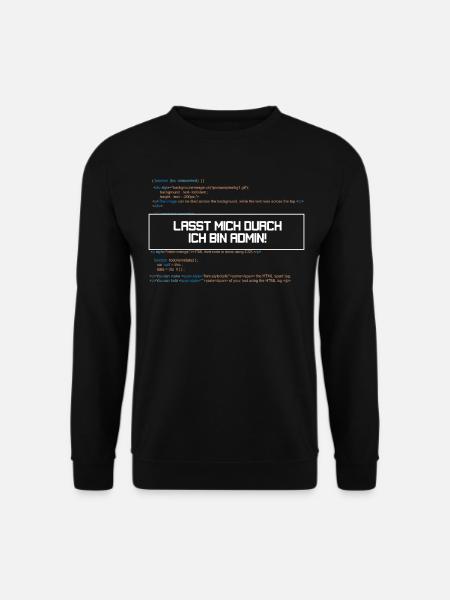 Lasst mich durch ich bin Admin! - Unisex Pullover - Schwarz