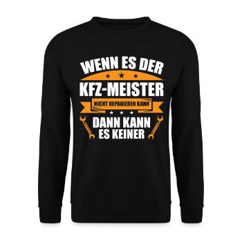 Meister KFZ-Meister Spruch Geschenk 2021 - Unisex Pullover - Schwarz - Vorne - Alina (178cm) & Michal (187cm)
