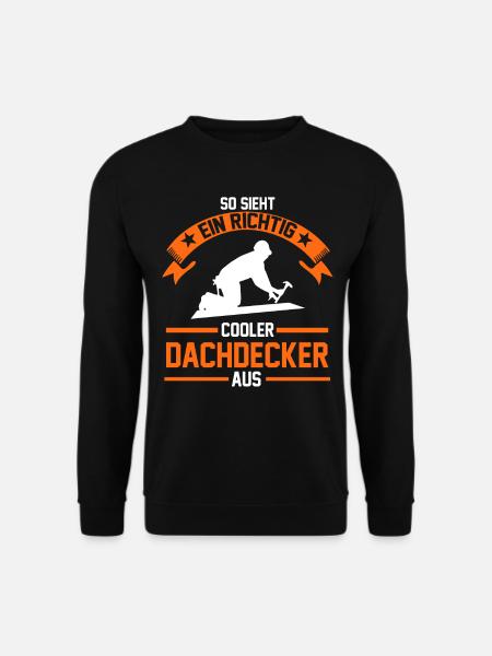 Dachdecker Meister Geschenk - Unisex Pullover - Schwarz