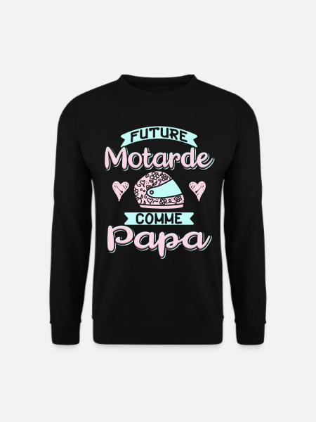 Future Motarde Comme Papa - Sweat-shirt Unisexe - noir