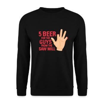 Carpenters love that joke of the 5 beer for the - Unisex Sweatshirt - black - Front - Alina (178cm) & Michal (187cm)
