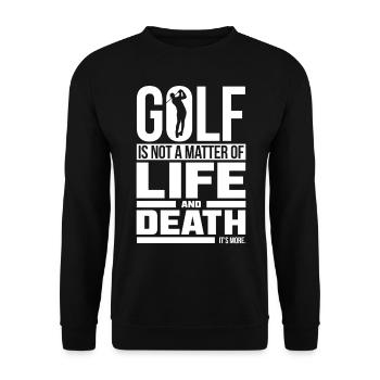 T-shirt de golf avec une phrase amusante Life and Death - Sweat-shirt Unisexe - noir - Devant - Alina (178cm) & Michal (187cm)