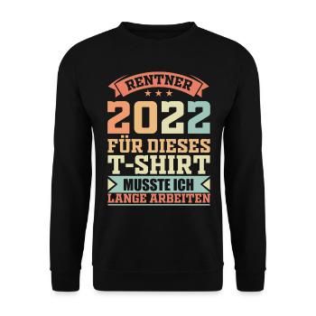 Rentner 2022 Ruhestand & Rente Geschenkidee - Unisex Pullover - Schwarz - Vorne - Alina (178cm) & Michal (187cm)