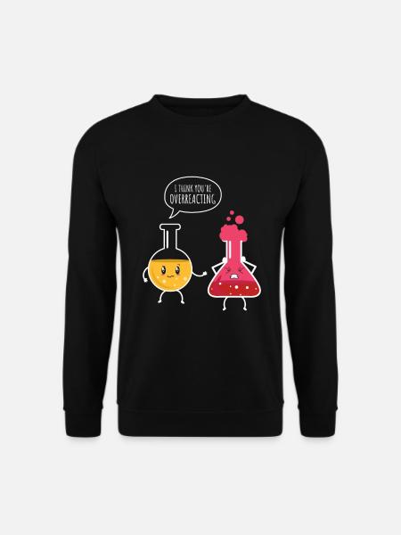 Chemistry Gifts for a Chemistry Fan - Unisex Sweatshirt - black