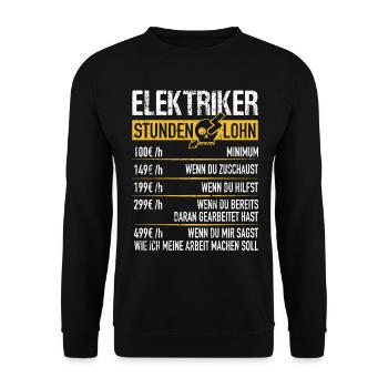 Electrician Hourly Wage - Electrician Gift Idea - Unisex Sweatshirt - black - Front - Alina (178cm) & Michal (187cm)