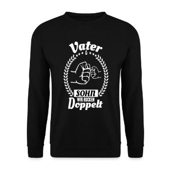 Vater Sohn Spruch Partnerlook Papa Vatertag - Unisex Pullover - Schwarz - Vorne - Alina (178cm) & Michal (187cm)