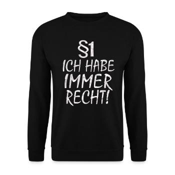 ich habe immer recht Gesetz Richter Chef Trainer - Unisex Pullover - Schwarz - Vorne - Alina (178cm) & Michal (187cm)