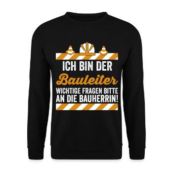 Ich bin der Bauleiter - Unisex Pullover - Schwarz - Vorne - Alina (178cm) & Michal (187cm)