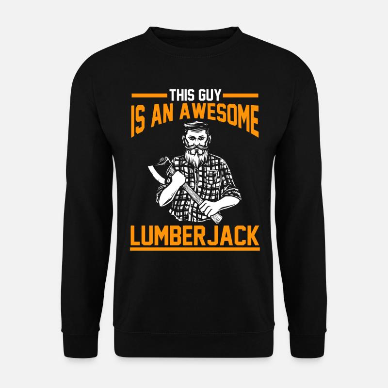 Bûcheron bûcheron bûcheron - Sweat-shirt Unisexe - noir