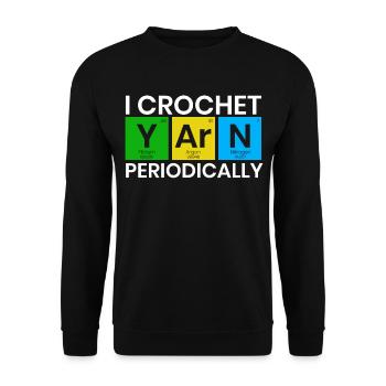 I Crochet Yarn Periodically Crocheting Knitting Cr - Unisex Sweatshirt - black - Front - Alina (178cm) & Michal (187cm)