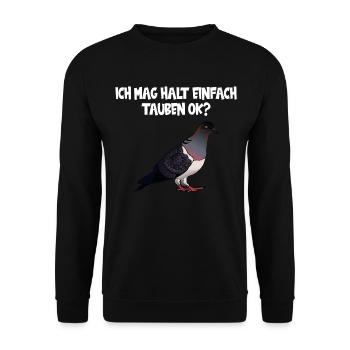 Taube Taubenverein Ich mag halt einfach Tauben ok - Unisex Pullover - Schwarz - Vorne - Alina (178cm) & Michal (187cm)