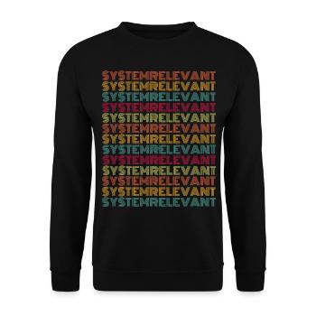 Systemrelevant Lustiger Spruch Vintage - Unisex Pullover - Schwarz - Vorne - Alina (178cm) & Michal (187cm)