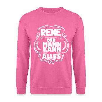 Rene der Mann kann alles - Unisex Pullover - Pink - Vorne