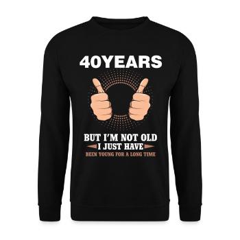 40.Anniversaire Drôle 40 ans Jeune Drôle - Sweat-shirt Unisexe - noir - Devant - Alina (178cm) & Michal (187cm)