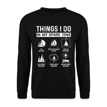 Things I Do In My Spare Time Segelboot Segeln Boot - Unisex Pullover - Schwarz - Vorne - Alina (178cm) & Michal (187cm)