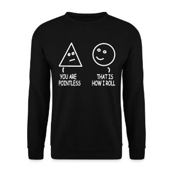 You Are Pointless - Mathematics Teacher Joke - Unisex Sweatshirt - black - Front - Alina (178cm) & Michal (187cm)