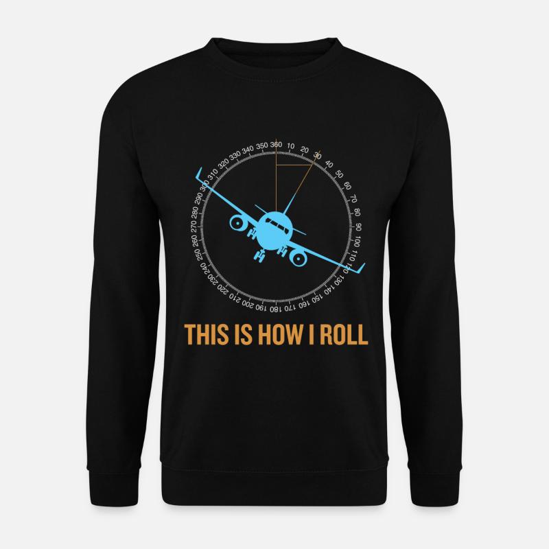 This Is How I Roll Airplane - Unisex Sweatshirt - black