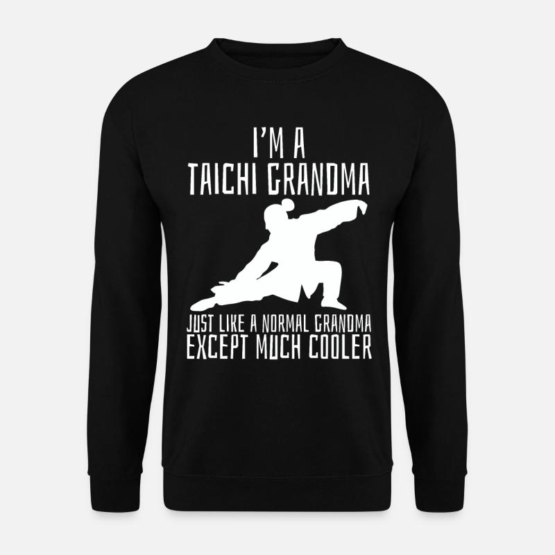 Ich Bin Ein Tai Chi Oma Normale Oma Viel Kühler - Unisex Pullover - Schwarz