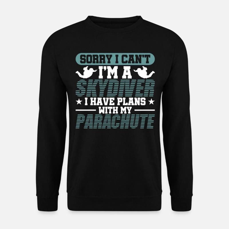 Skydiving Skydive Skydive - Unisex Sweatshirt - black