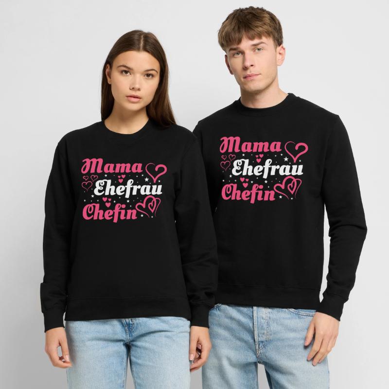 Mama Mutter Ehefrau Chefin Unisex Pullover