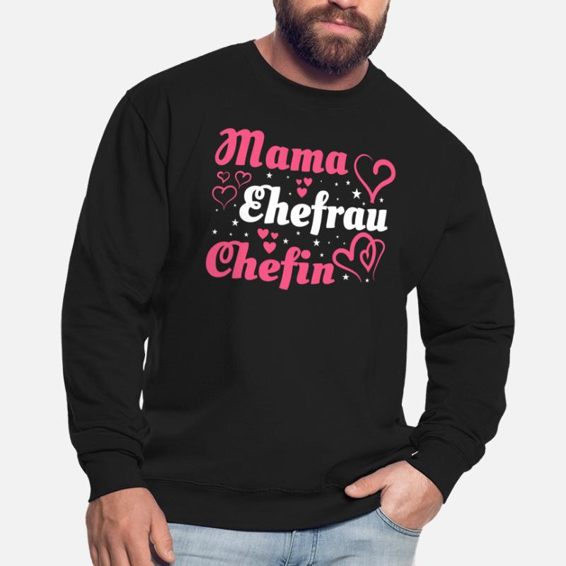 Mama Mutter Ehefrau Chefin Unisex Pullover