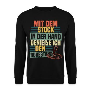 Mit dem Stock in der Hand - Ruhestand - Unisex Pullover - Schwarz - Vorne - Alina (178cm) & Michal (187cm)
