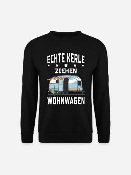 Camping Echte Kerle ziehen Wohnwagen Camper Herren - Unisex Pullover - Schwarz