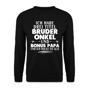 Stiefvater Bruder Onkel Bonus Papa - Unisex Pullover - Schwarz - Vorne - Alina (178cm) & Michal (187cm)