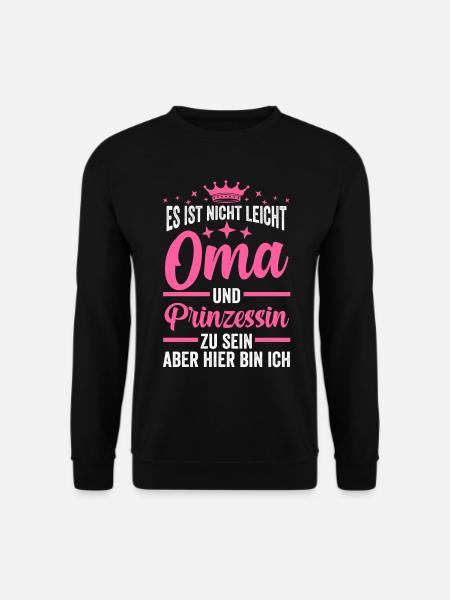 Oma Prinzessin - Unisex Pullover - Schwarz