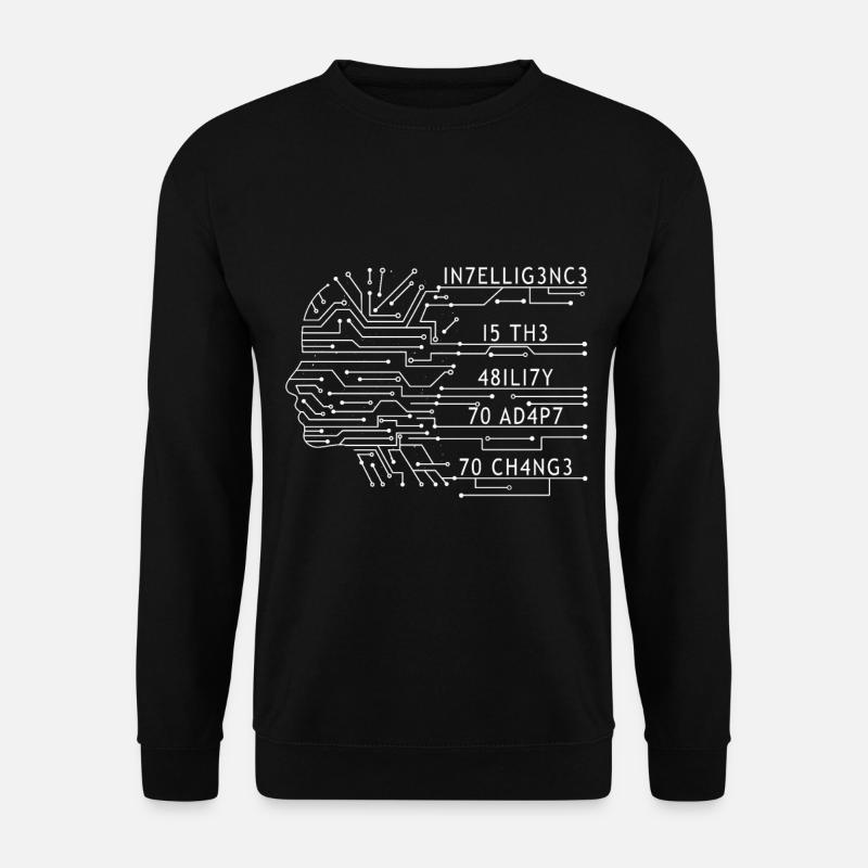Intelligence Aptitude Changement - Sweat-shirt Unisexe - noir