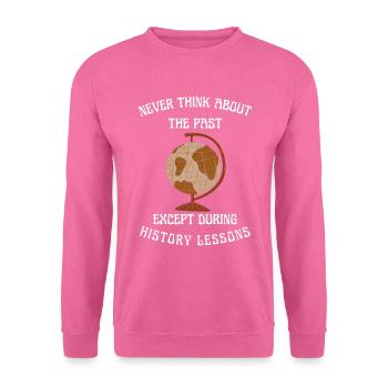 History Teacher History History Lessons - Unisex Sweatshirt - pink - Front