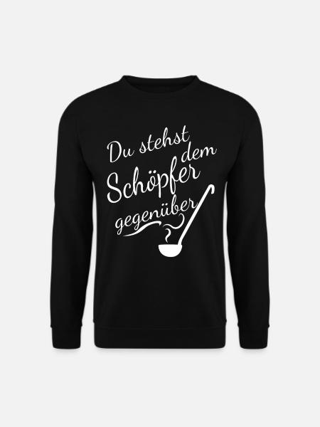 Du stehst dem Schöpfer Gegenüber - Unisex Pullover - Schwarz