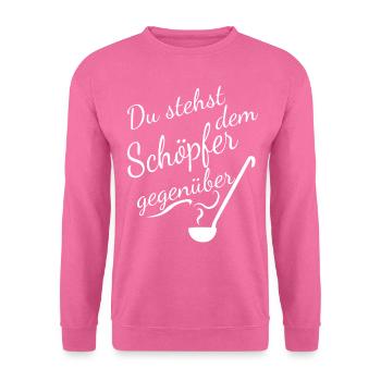 Du stehst dem Schöpfer Gegenüber - Unisex Pullover - Pink - Vorne