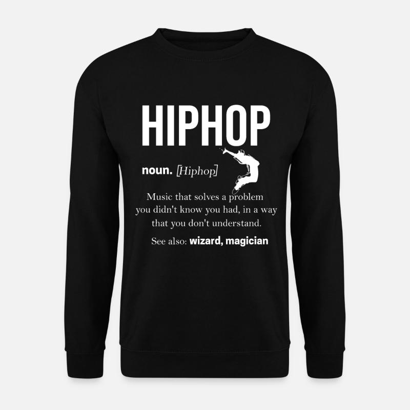 Hip Hop - Unisex Pullover - Schwarz