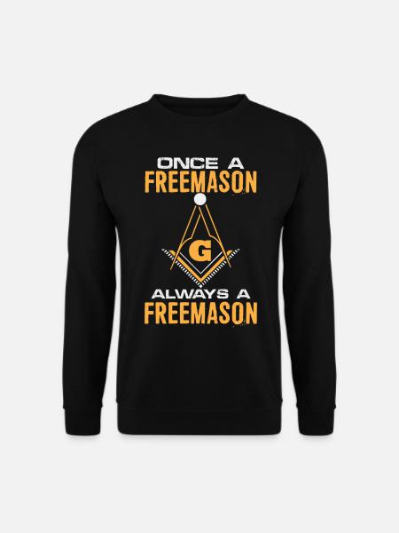 Once A Freemason Always A Freemason Freemasonry - Sweat-shirt Unisexe - noir