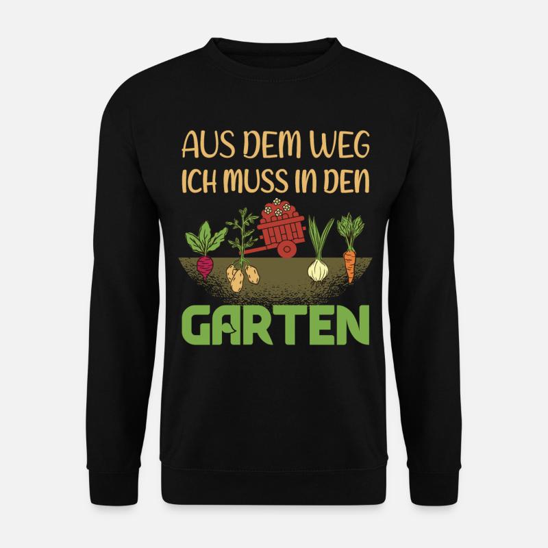 Garten Sprüche - Lustiges Hobbygärtner Geschenk - Unisex Pullover - Schwarz