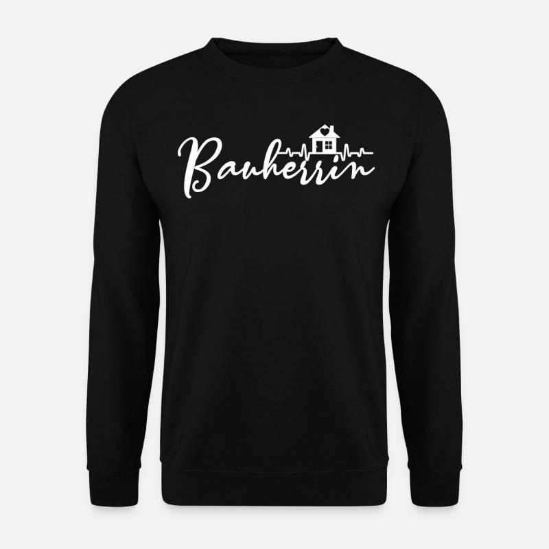 Bauherrin - Unisex Pullover - Schwarz
