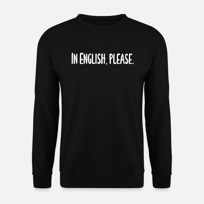 Lehrer - In English please - Unisex Pullover - Schwarz