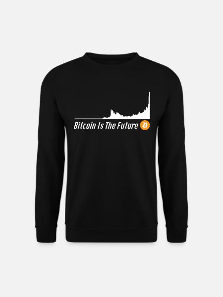 Bitcoin Price Bitcoin Is The Future Bitcoin Button - Unisex Sweatshirt - black