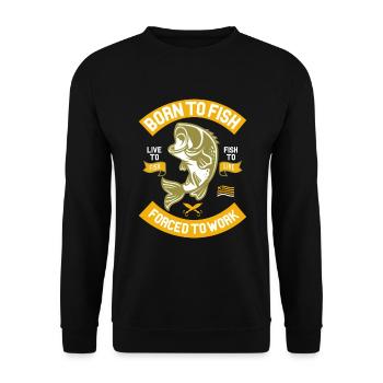 Geboren zum Angeln gezwungen zum Arbeiten - Unisex Pullover - Schwarz - Vorne - Alina (178cm) & Michal (187cm)