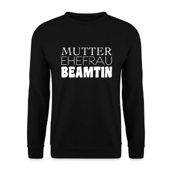 Mutter Ehefrau Beamtin - Unisex Pullover - Schwarz - Vorne - Alina (178cm) & Michal (187cm)