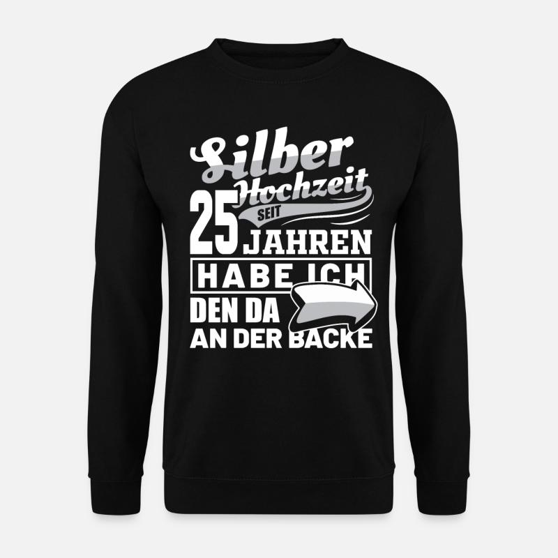 Silberhochzeit Hochzeitstag Ehe Frau Geschenkidee - Unisex Pullover - Schwarz